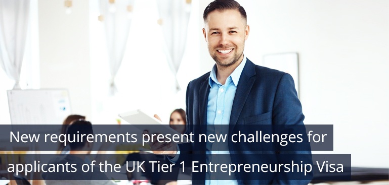 New requirements present new challenges for applicants of the UK Tier 1 Entrepreneurship Visa