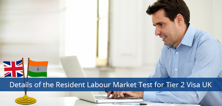 The UK Tier 2 Visa Resident Labor Market Test Details Revealed