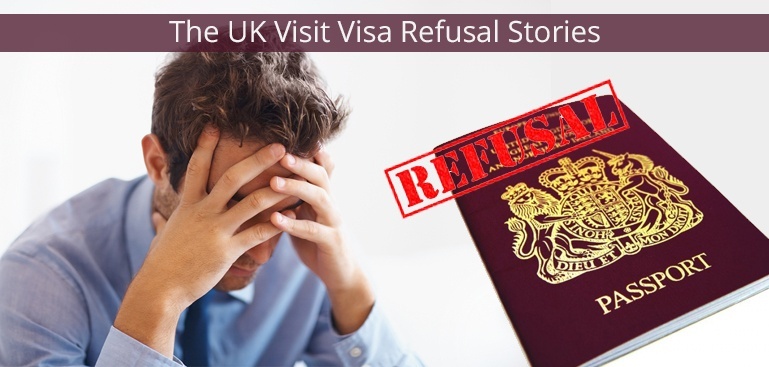 3 UK Visit Visa Refusal Reasons Inspired By True Stories