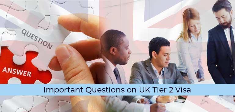 Important UK Tier 2 Visa Questions Answered by UK Visa Consultant in Delhi