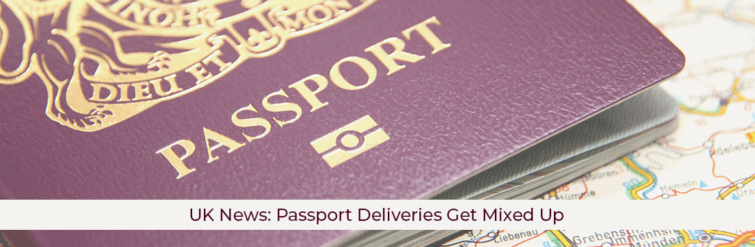 UK News: Passport Deliveries Get Mixed Up
