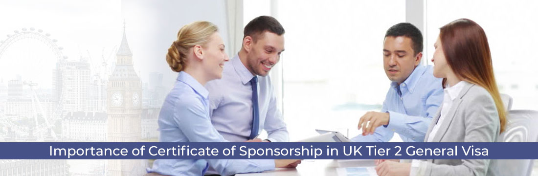 Importance of Certificate of Sponsorship in UK Tier 2 General Visa