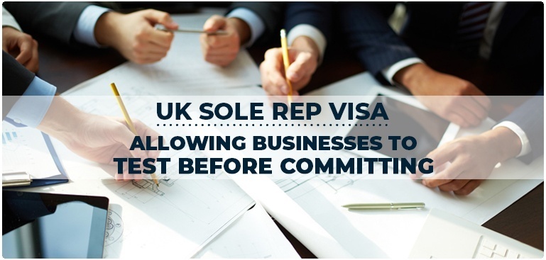 “Sole Representative Visa UK: The need to test the market before diving in”