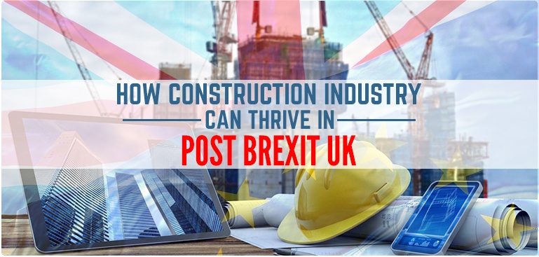 How construction industry can thrive in post Brexit UK