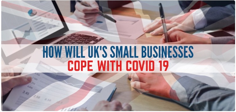 How businesses in UK including Tier 1 Investors, &nbsp; Sole representatives are coping with Covid-19