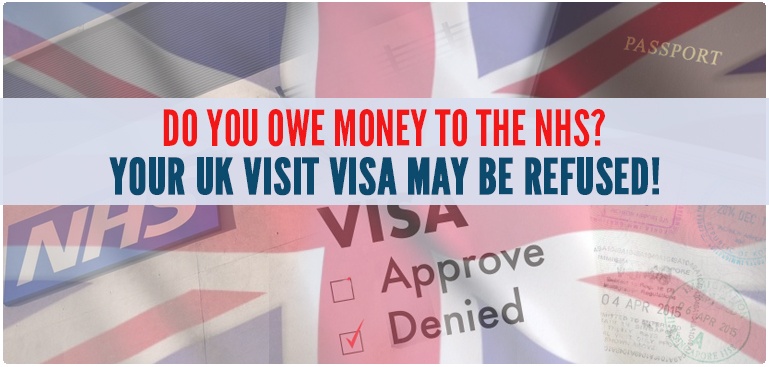 Do you owe money to the NHS? &nbsp; Your UK Visit visa may be refused!