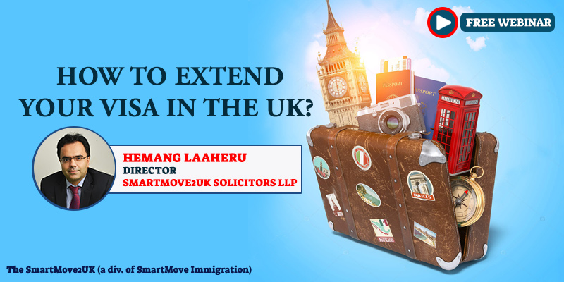 FREE Webinar : How to extend your visa in the UK?