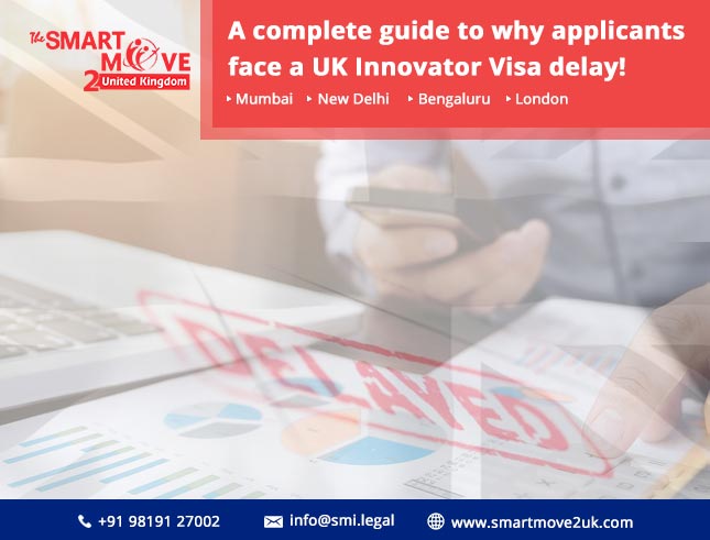 Some common reasons for a UK Innovator Visa delay!