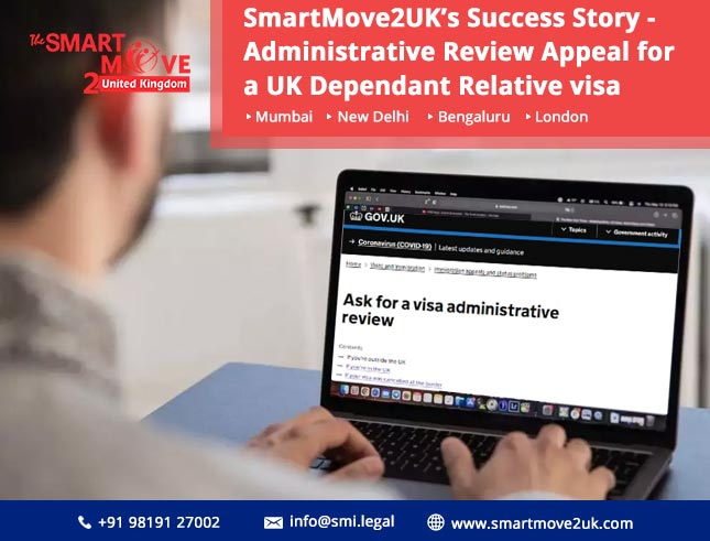 The SmartMove2UKÔÇÖs Success Story – Administrative Review Appeal for a UK Adult Dependent Relative visa