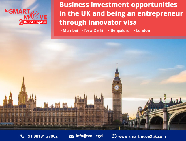 Business investment opportunities in the UK and being an entrepreneur through innovator visa