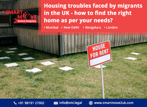 Housing troubles faced by migrants in the UK – how to find the right home as per your needs?
