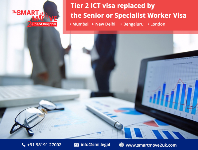 Tier 2 ICT visa replaced by the Senior or Specialist Worker Visa