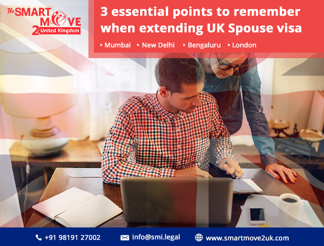 3 essential points to remember when applying for a Spouse visa UK Extension