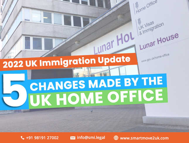 2022 UK Immigration Update: 5 changes made by the UK Home Office