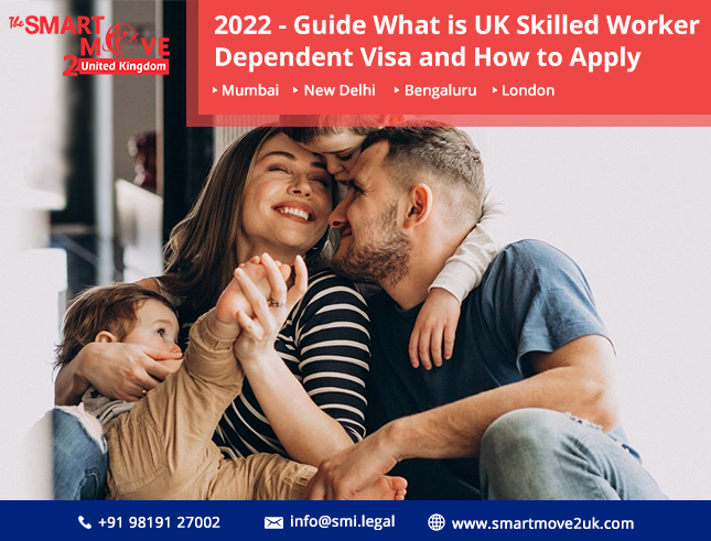 2024: Guide UK Skilled Worker Dependent Visa & How to Apply?