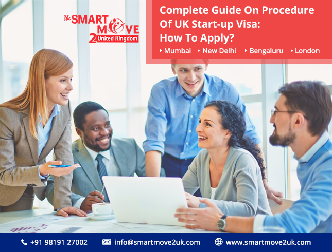 Complete Guide On Procedure Of UK Start-up Visa: How To Apply?
